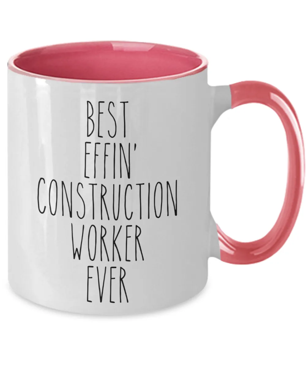 Gift For Construction Worker Best Effin' Construction Worker Ever Mug Two-Tone Coffee Cup Funny Coworker Gifts