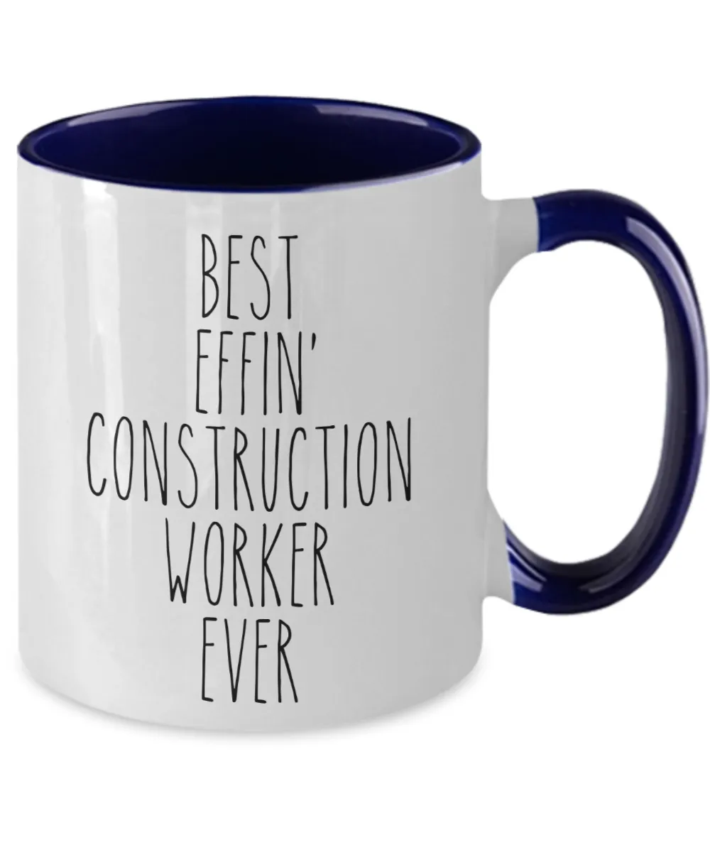 Gift For Construction Worker Best Effin' Construction Worker Ever Mug Two-Tone Coffee Cup Funny Coworker Gifts