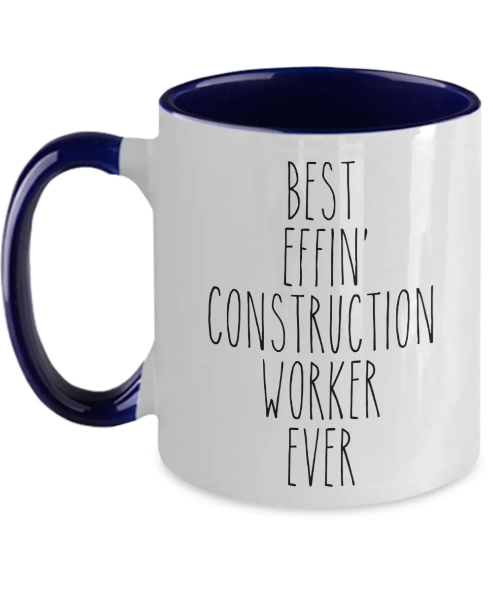 Gift For Construction Worker Best Effin' Construction Worker Ever Mug Two-Tone Coffee Cup Funny Coworker Gifts