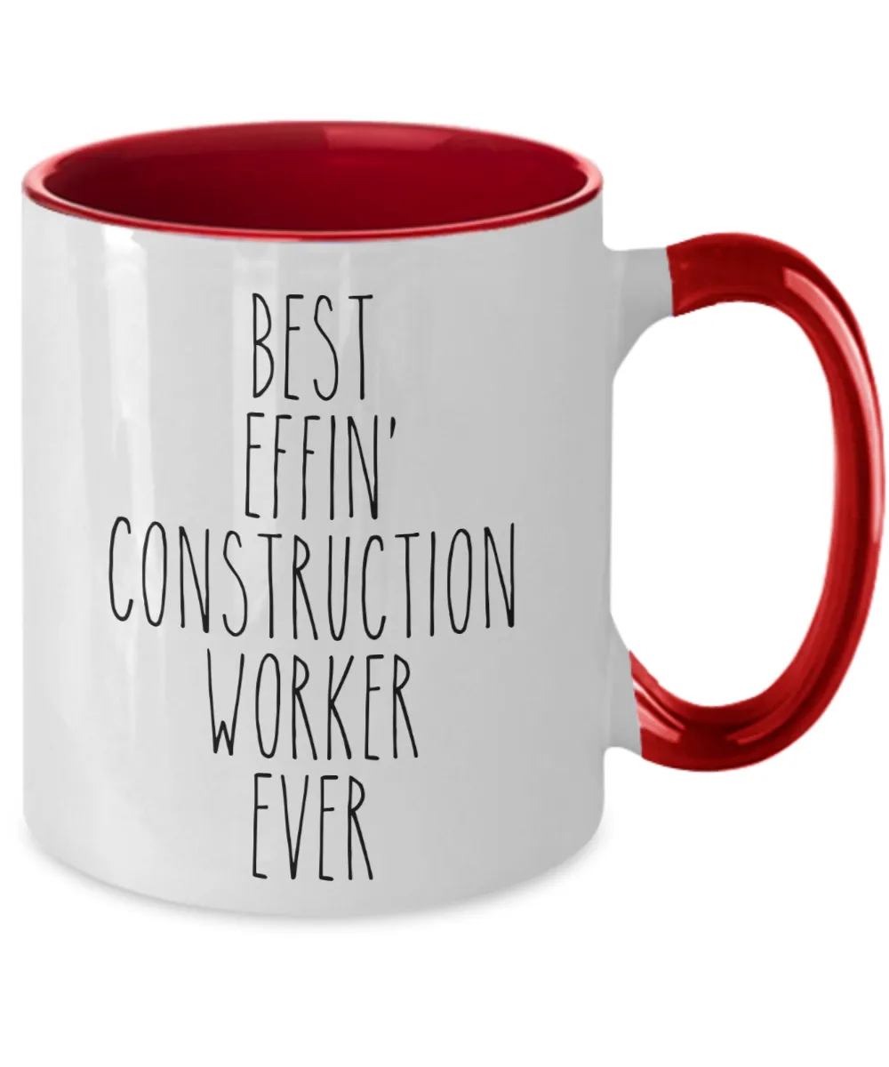 Gift For Construction Worker Best Effin' Construction Worker Ever Mug Two-Tone Coffee Cup Funny Coworker Gifts