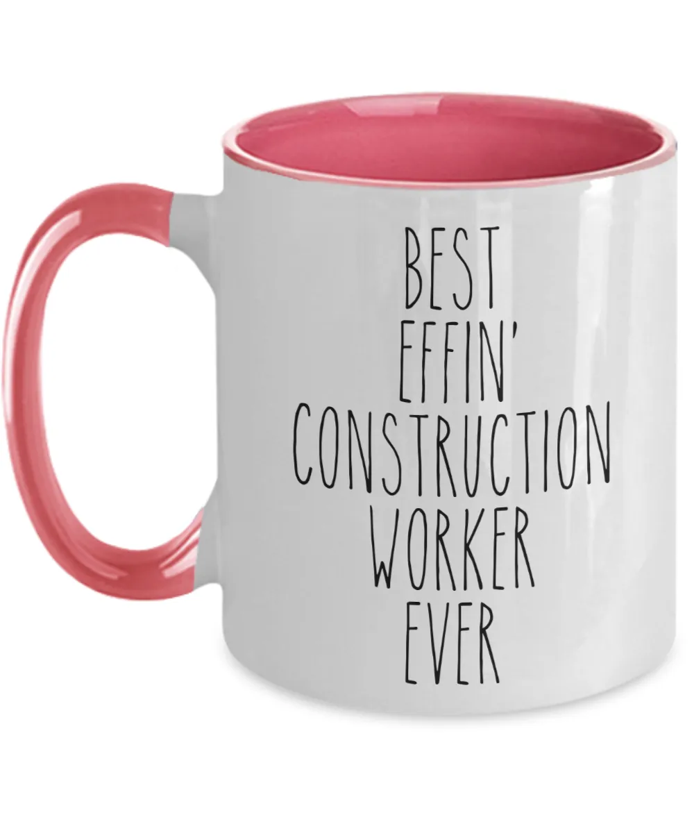 Gift For Construction Worker Best Effin' Construction Worker Ever Mug Two-Tone Coffee Cup Funny Coworker Gifts
