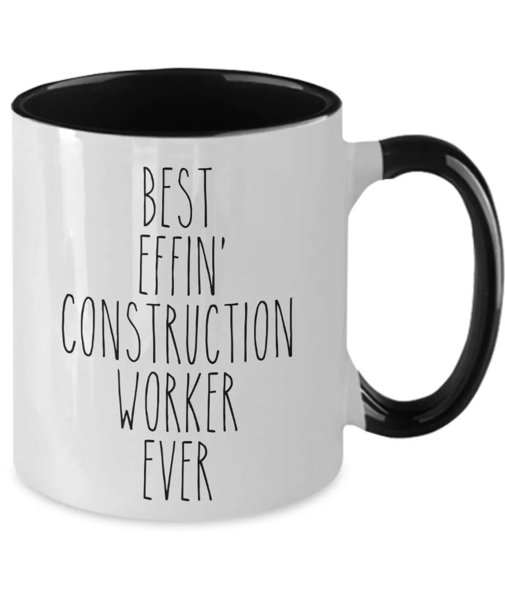 Gift For Construction Worker Best Effin' Construction Worker Ever Mug Two-Tone Coffee Cup Funny Coworker Gifts