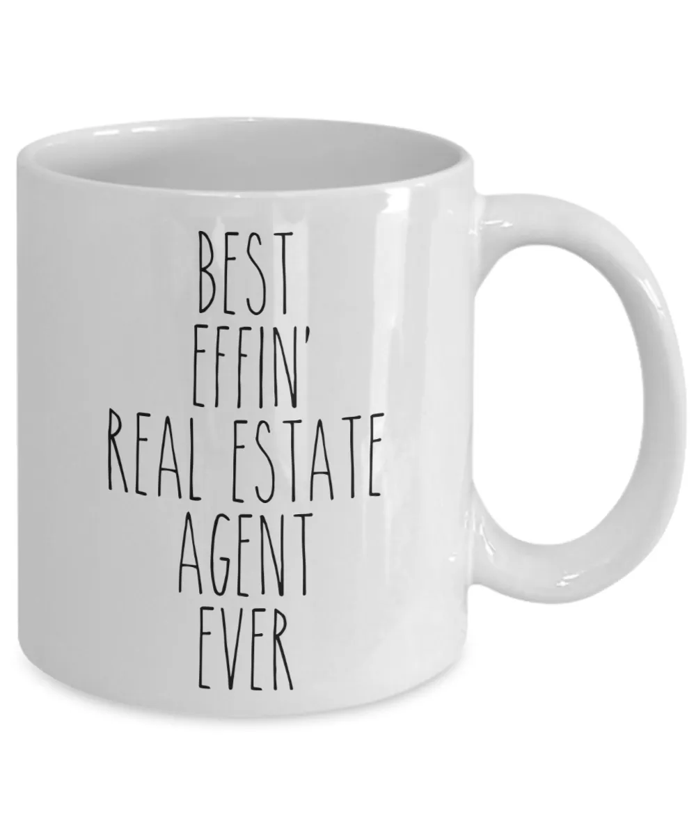Gift For Real Estate Agent Best Effin' Real Estate Agent Ever Mug Coffee Cup Funny Coworker Gifts